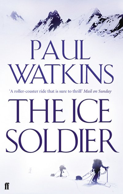 Cover for Paul Watkins · The Ice Soldier (Paperback Book) [Main edition] (2006)