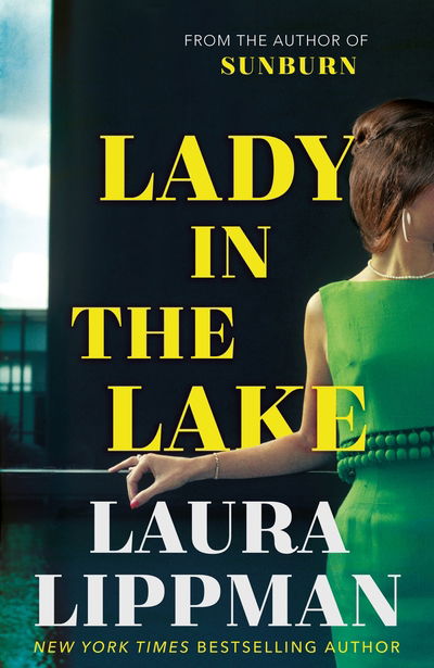 Cover for Laura Lippman · Lady in the Lake: 'Haunting . . . Extraordinary.' STEPHEN KING (Pocketbok) [Main edition] (2019)