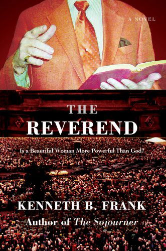 Cover for Kenneth Frank · The Reverend: a Novel (Hardcover Book) (2007)