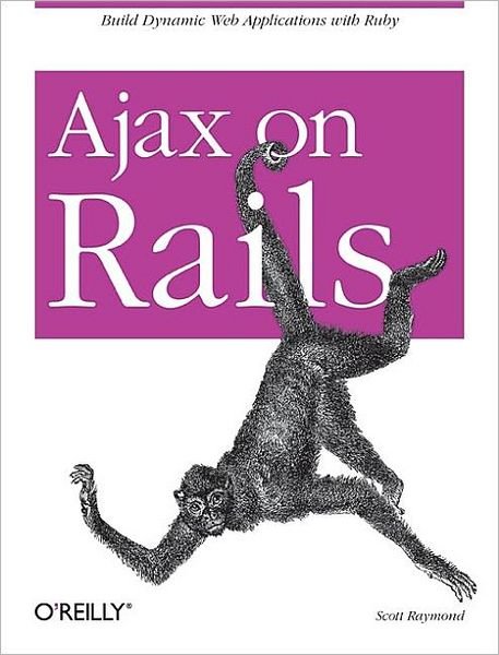 Cover for Scott Raymond · Ajax on Rails (Paperback Book) (2007)