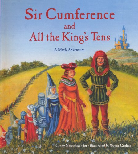 Cover for Cindy Neuschwander · Sir Cumference and All the King's Tens (Hardcover Book) [Turtleback School &amp; Library Binding, Reprint edition] (2009)