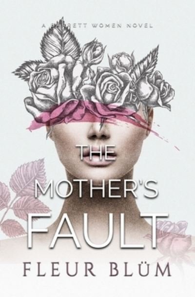 Cover for Fleur Blum · The Mother's Fault (Paperback Bog) (2022)