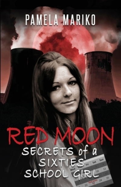 Cover for Pamela Mariko · Red Moon Secrets of a Sixties Schoolgirl (Paperback Book) (2019)