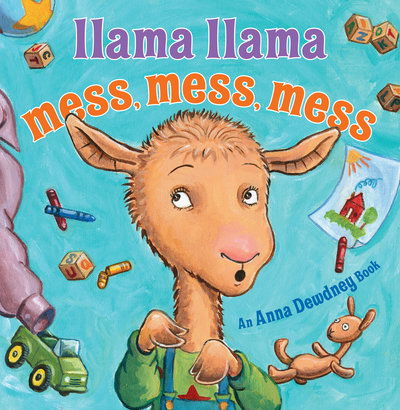 Cover for Anna Dewdney · Llama Llama Mess Mess Mess - Llama Llama (Gebundenes Buch) (2019)
