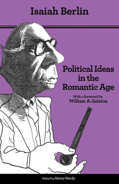 Cover for Isaiah Berlin · Political Ideas in the Romantic Age: Their Rise and Influence on Modern Thought - Updated Edition (Paperback Book) (2014)