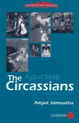 Cover for Amjad Jaimoukha · The Circassians: A Handbook - Caucasus World: Peoples of the Caucasus (Hardcover bog) (2001)