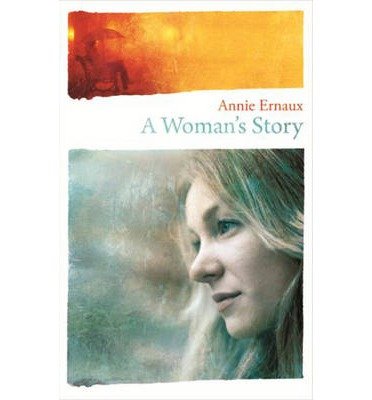Cover for Annie Ernaux · A Woman's Story (Pocketbok) (2014)