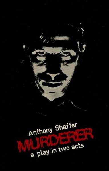 Murderer: a Play in Two Acts - Anthony Shaffer - Libros - Marion Boyars Publishers Ltd - 9780714525440 - 1 de julio de 2000