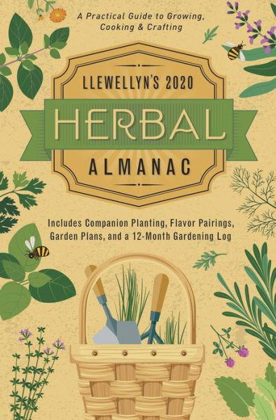 Cover for Llewellyn Publications · Llewellyn's 2020 Herbal Almanac: A Practical Guide to Growing, Cooking and Crafting (Paperback Book) (2019)