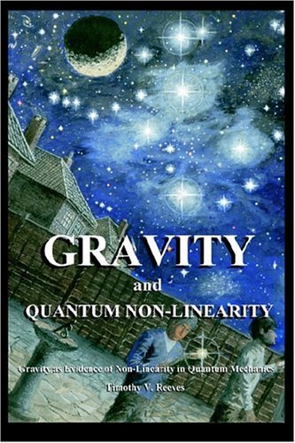 Cover for Timothy V. Reeves · Gravity and Quantum Non-Linearity (Paperback Book) (2004)