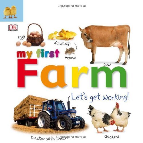 Cover for Dk Publishing · Tabbed Board Books: My First Farm: Let's Get Working! (Tab Board Books) (Tavlebog) [Brdbk edition] (2009)
