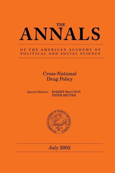 Cover for Cross-National Drug Policy (The ANNALS of the American Academy of Political and Social Science Series) (Paperback Book) (2002)