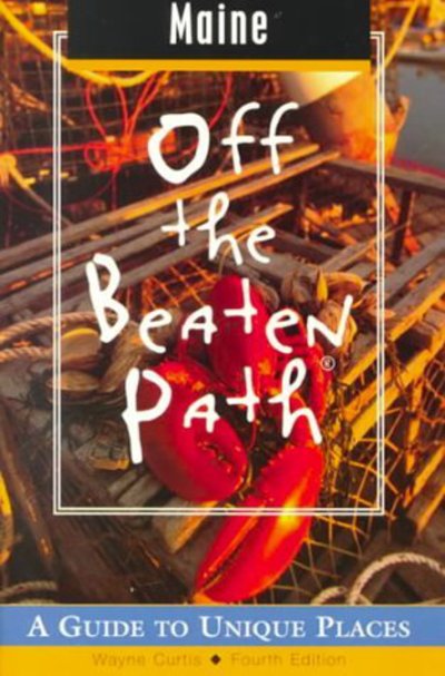 Maine - Insiders Guide: Off the Beaten Path - Wayne Curtis - Books - Rowman & Littlefield - 9780762706440 - May 1, 2000