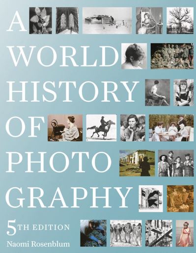 Cover for Naomi Rosenblum · A World History of Photography: 5th Edition (Hardcover Book) (2019)