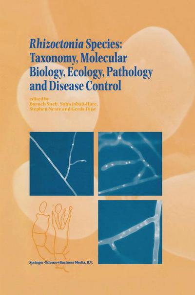 Cover for Buruch Sneh · Rhizoctonia Species: Taxonomy, Molecular Biology, Ecology, Pathology and Disease Control (Hardcover Book) [1996 edition] (1996)