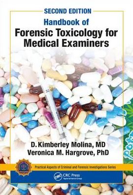 Cover for Molina, M.D., D. K. · Handbook of Forensic Toxicology for Medical Examiners - Practical Aspects of Criminal and Forensic Investigations (Paperback Book) (2018)