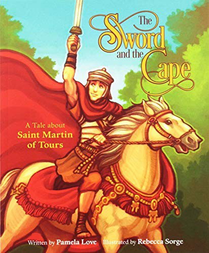 Sword and the Cape - Pamela Love - Books - Pauline Books & Media - 9780819875440 - October 2, 2018