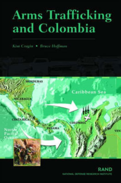 Cover for Kim Cragin · Arms Trafficking and Colombia (Paperback Book) (2003)