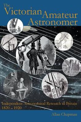 Victorian Amateur Astronomer - Chapman - Livres -  - 9780852445440 - 26 octobre 2017