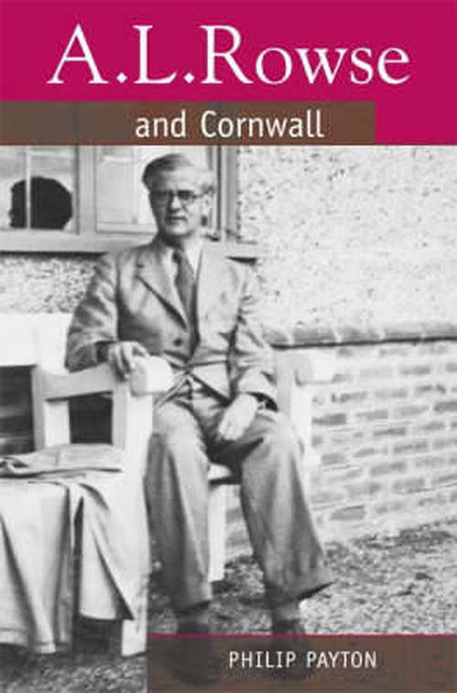 Cover for Prof. Philip Payton · A.L. Rowse And Cornwall: Paradoxical Patriot (Hardcover Book) (2005)