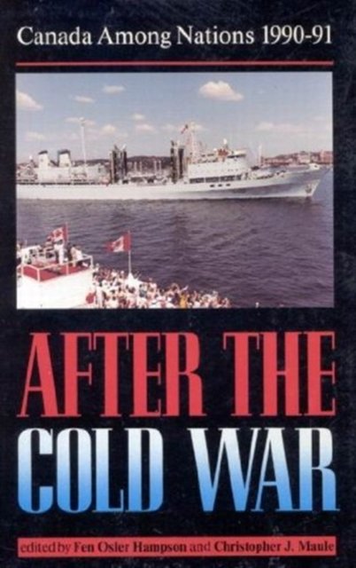 Cover for Fen Osler Hampson · Canada Among Nations, 1990-91: After the Cold War - Public Policy Series (Paperback Bog) (1991)