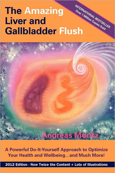 Cover for Andreas Moritz · The Amazing Liver and Gallbladder Flush (Pocketbok) [Updated Revised edition] (2012)