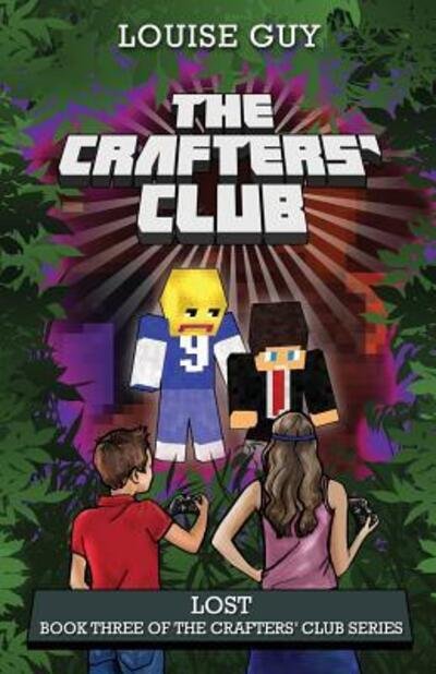 Louise Guy · The Crafters' Club Series: Lost: Crafters' Club Book 3 - CRAFTER'S CLUB (Taschenbuch) (2015)