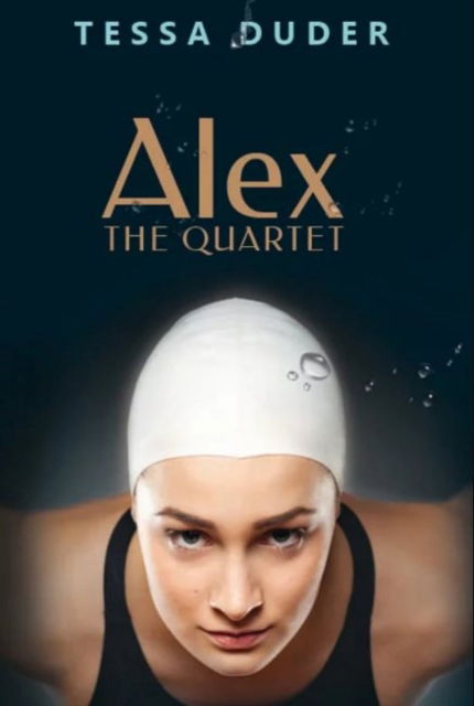 Cover for Tessa Duder · Alex: The Quartet (Paperback Book) (2022)