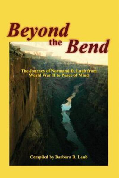 Cover for Barbara R Laub · Beyond the Bend (Paperback Book) (2017)