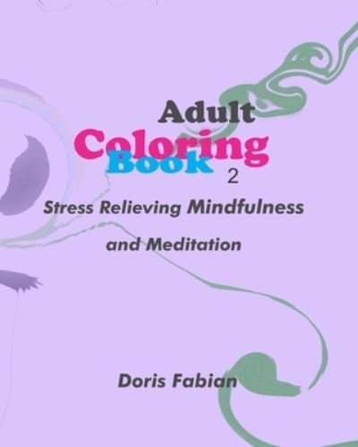 Fabian Doris Fabian · Adult coloring book 2 (Paperback Book) (2024)
