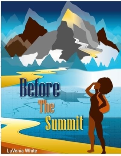 Cover for Luvenia White · Before the Summit (Pocketbok) (2021)