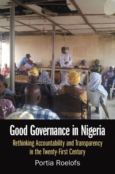 Cover for Roelofs, Portia (King's College London) · Good Governance in Nigeria: Rethinking Accountability and Transparency in the Twenty-First Century (Paperback Book) (2025)