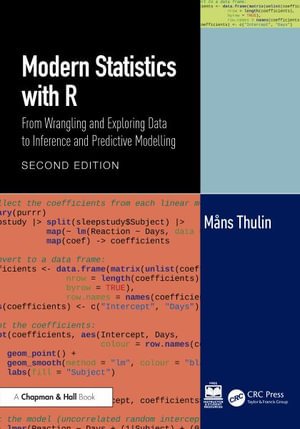 Modern Statistics with R: From Wrangling and Exploring Data to Inference and Predictive Modelling - Mans Thulin - Livros - Taylor & Francis Ltd - 9781032512440 - 20 de agosto de 2024