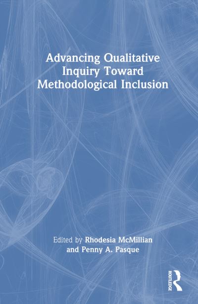 Advancing Qualitative Inquiry Toward Methodological Inclusion (Paperback Book) (2024)