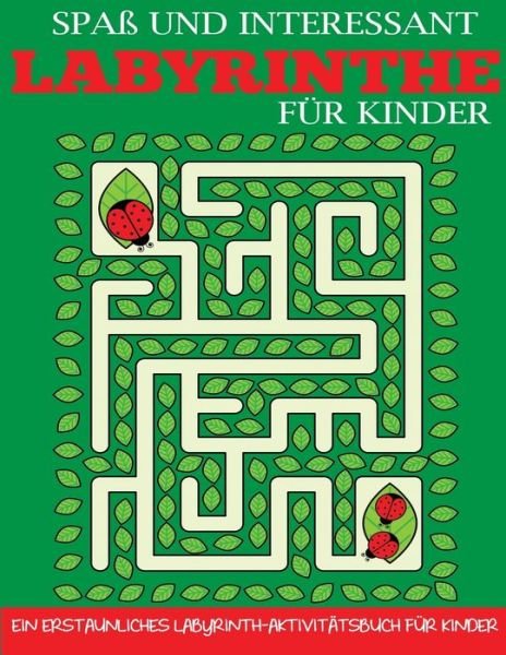 Cover for Dylanna Veroeffentlichung · Spass und Interessant Labyrinthe fur Kinder (Paperback Book) (2019)