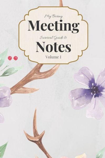 Cover for Gadfly Books · My Boring Meeting Survival Guide &amp; Notes Volume I (Paperback Book) (2019)