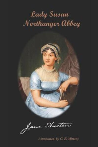 Cover for G E Mitton · Lady Susan / Northanger Abbey (Annotated). (Paperback Book) (2019)