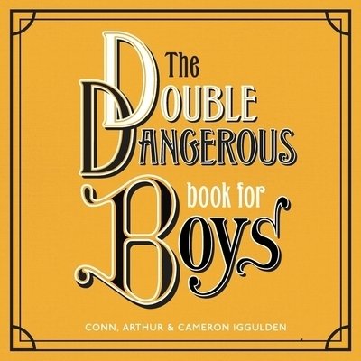 Cover for Conn Iggulden · The Double Dangerous Book for Boys (CD) (2019)