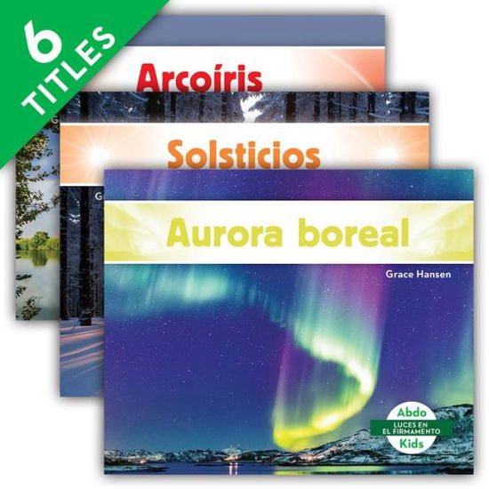 Luces En El Firmamento (Sky Lights) (Set) - Grace Hansen - Books - Abdo Kids Jumbo - 9781098204440 - August 1, 2021