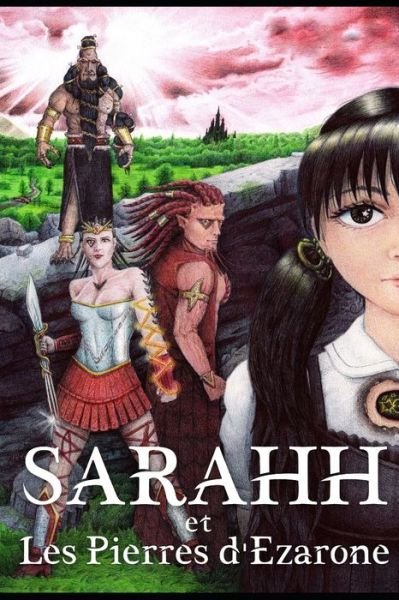 Sarahh et les pierres d'Ezarone - Hadaz - Böcker - Independently Published - 9781098613440 - 13 maj 2019