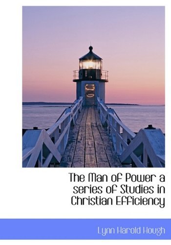 Cover for Hough · The Man of Power a Series of Studies in Christian Efficiency (Paperback Book) (2009)