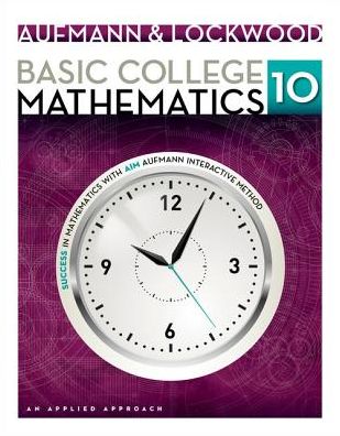 Cover for Aufmann, Richard (Palomar College) · Basic College Mathematics: An Applied Approach (Paperback Book) (2013)