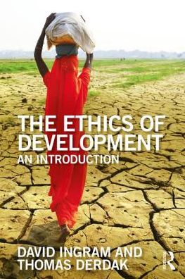 Cover for David Ingram · The Ethics of Development: An Introduction - The Ethics of ... (Paperback Book) (2018)