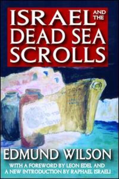 Cover for Edmund Wilson · Israel and the Dead Sea Scrolls (Hardcover Book) (2017)