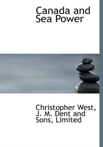 Cover for Christopher West · Canada and Sea Power (Hardcover bog) (2010)