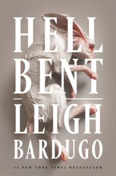 Hell Bent: A Novel - Ninth House Series - Leigh Bardugo - Livros - Flatiron Books - 9781250859440 - 9 de janeiro de 2024