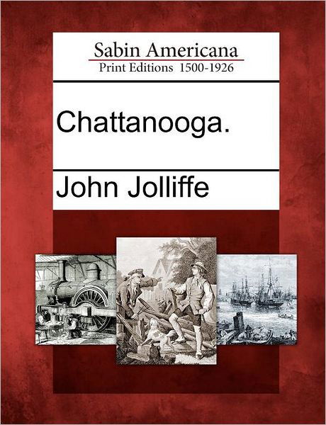 Cover for John Jolliffe · Chattanooga. (Taschenbuch) (2012)