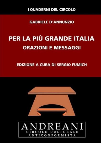 Cover for Gabriele D'annunzio · Per La Più Grande Italia (Paperback Book) [Italian edition] (2013)