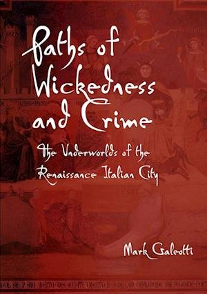 Cover for Mark Galeotti · Paths of Wickedness and Crime (Bok) (2012)