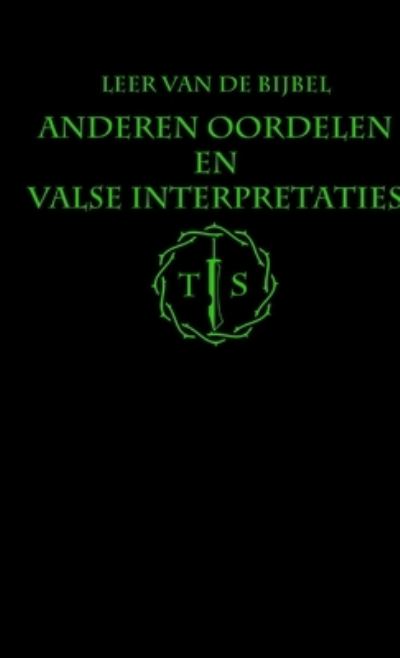 Cover for Truth Seekers · Anderen Oordelen en Valse Interpretaties (Paperback Bog) (2014)